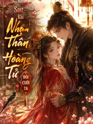 Ảnh bìa của Sau Khi Nhận Thân, Hoàng Tử Đòi Cưới Ta